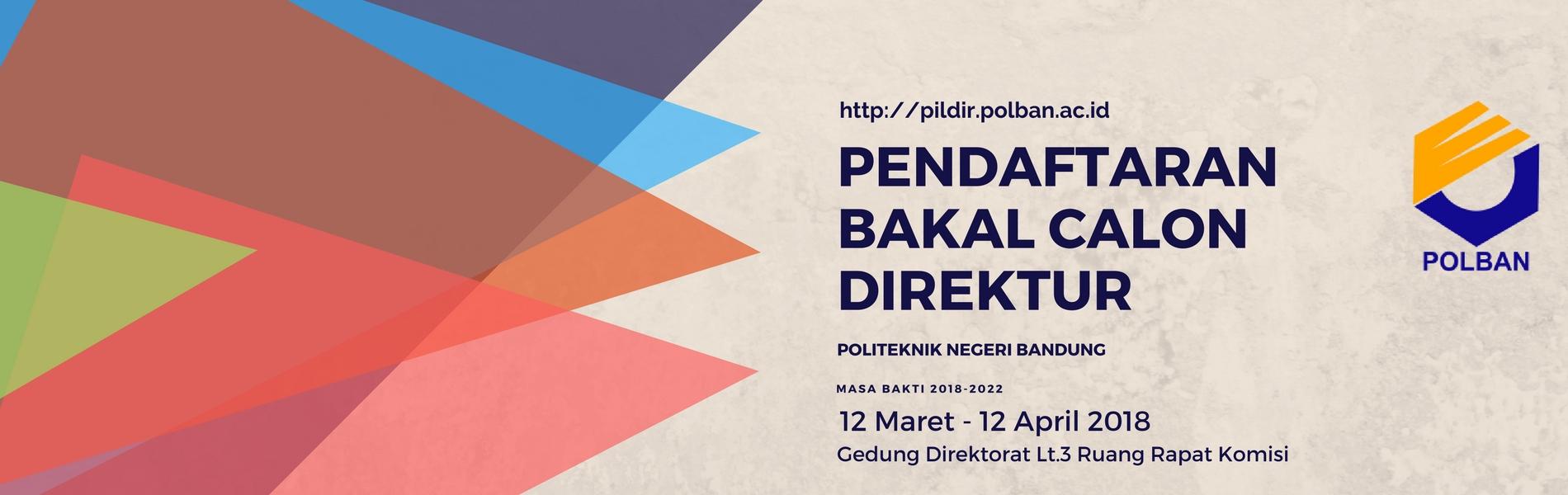 Pendaftaran Bakal Calon Direktur POLBAN Masa Bakti 2018-2022