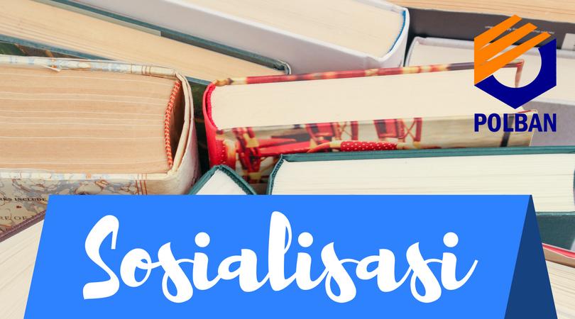 Kegiatan Mahasiswa Baru : Sosialisasi Layanan Perpustakaan POLBAN