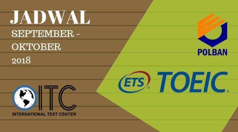 Jadwal TOEIC Bulan September – Oktober 2018