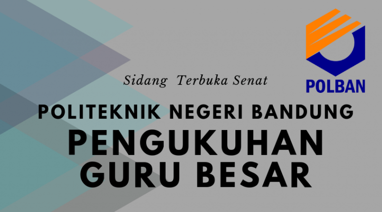 Pengukuhan Guru Besar/Profesor Pertama di POLBAN