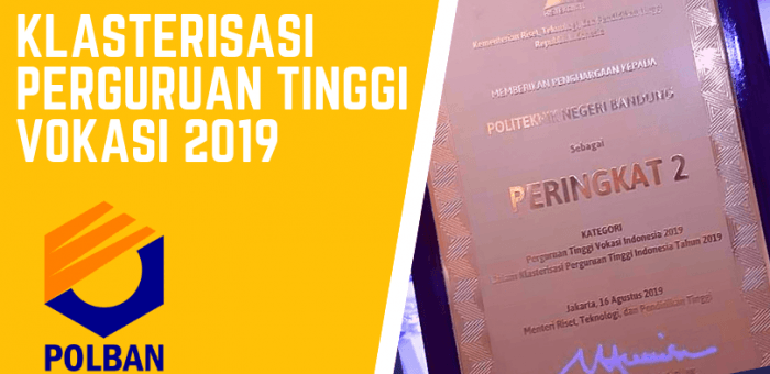 POLBAN PERINGKAT 2 : Klasterisasi Perguruan Tinggi Vokasi 2019