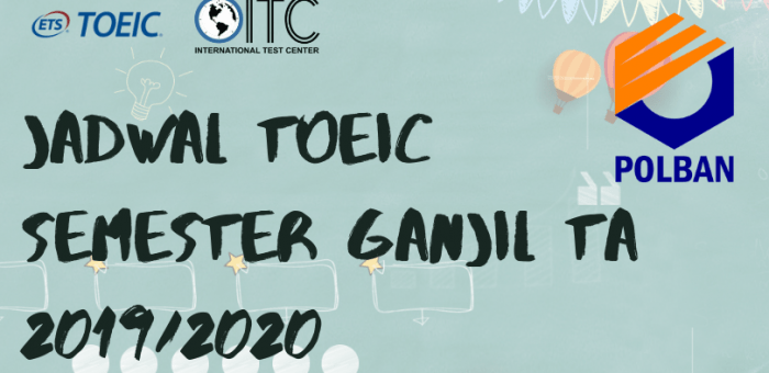 Jadwal TOEIC Semester Ganjil 2018/2019
