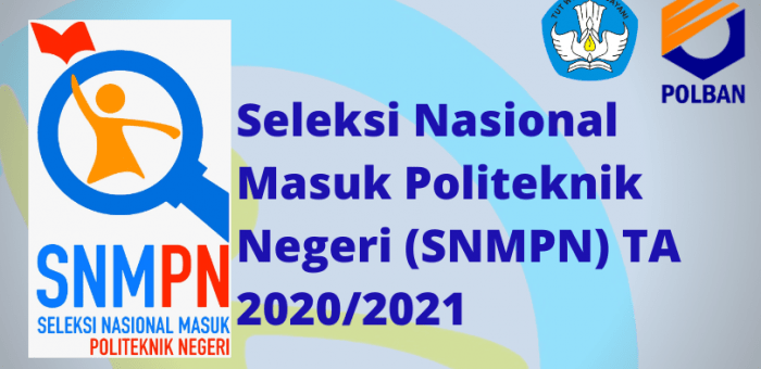 Seleksi Nasional Masuk Politeknik Negeri (SNMPN) TA 2020/2021