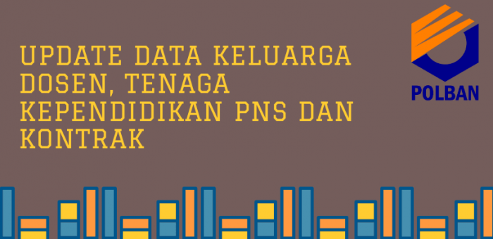 Pengisian Update Data Keluarga Dosen, Tenaga Kependidikan PNS/Kontrak
