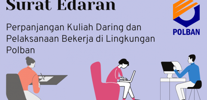SE: Perpanjangan Kuliah Daring dan Pelaksanaan Bekerja di Lingkungan Polban