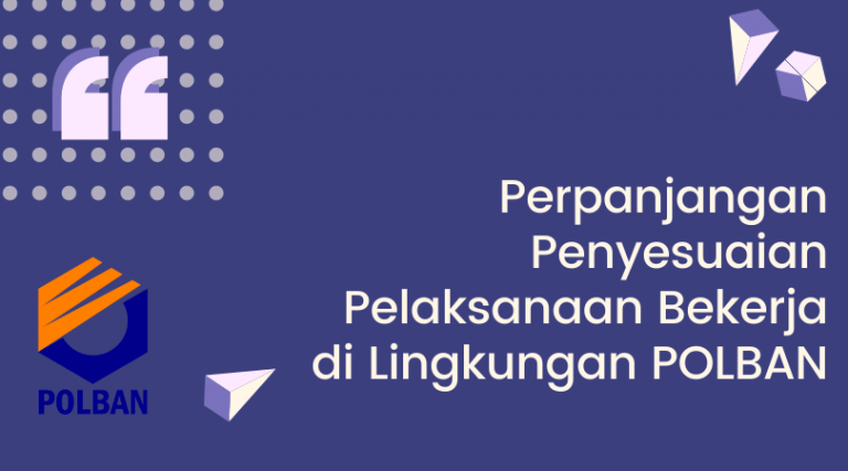 Perpanjangan Pelaksanaan Bekerja di Lingkungan Polban