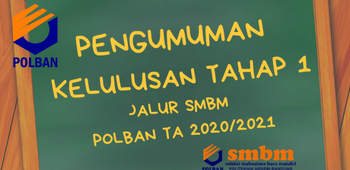 Pengumuman Kelulusan Tahap 1 Jalur SMBM POLBAN TA 2020/2021