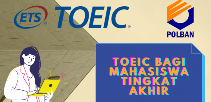 Pengumuman TOEIC Bagi Mahasiswa Tingkat Akhir