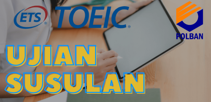 Pengumuman : Ujian Susulan TOEIC