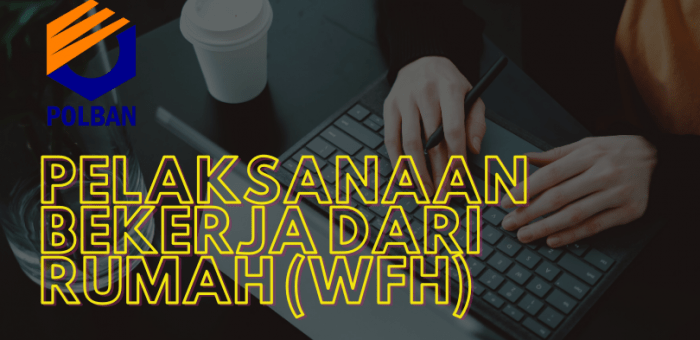 Pengumuman Penyesuaian Pelaksanaan Bekerja dari Rumah