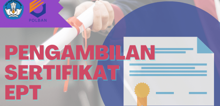 Pemberitahuan : Pengambilan Sertifikat EPT