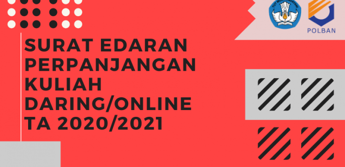 Surat Edaran: Perpanjangan Perkuliahan Daring/Online TA 2020/2021