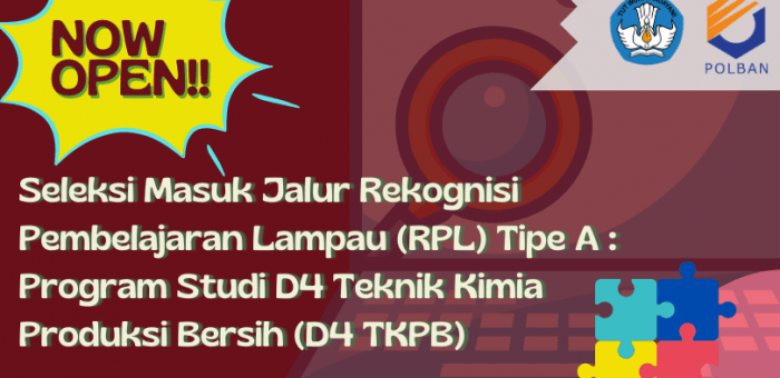 Seleksi Masuk : Jalur RPL TIPE A Program Studi D4 Teknik Kimia Produksi Bersih TA 2021/2022