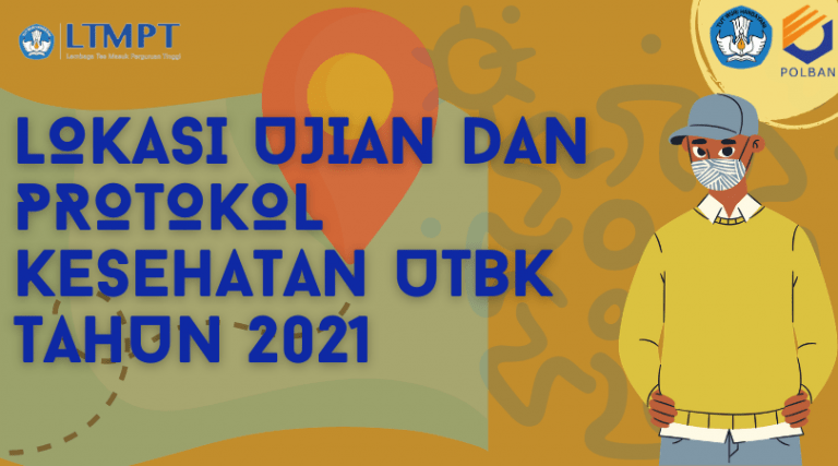 Lokasi Ujian dan Protokol Kesehatan UTBK LTMPT Tahun 2021