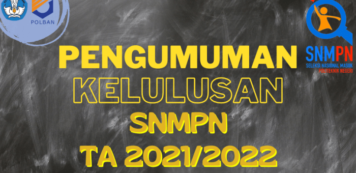 Pengumuman Kelulusan Jalur SNMPN TA 2020/2021