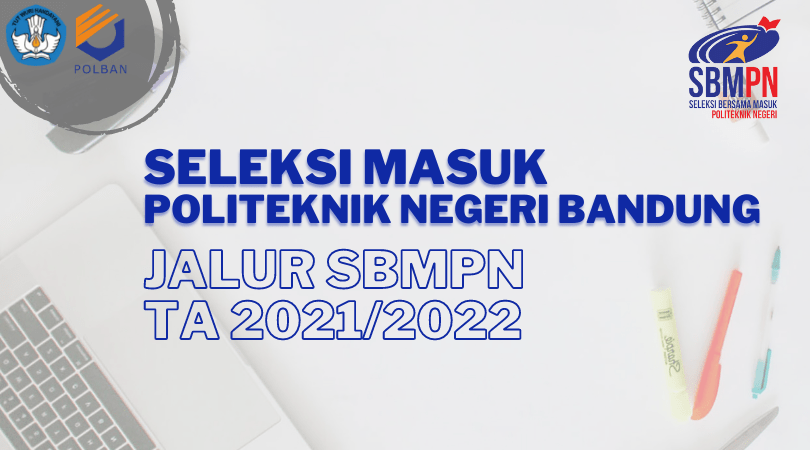 Politeknik Negeri Bandung – assuring your future