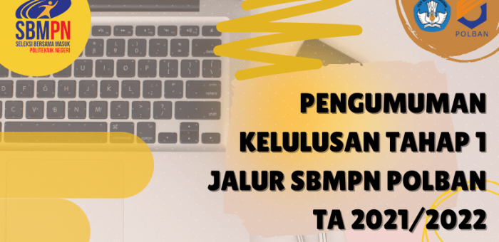 Pengumuman Kelulusan Tahap 1 Jalur SBMPN POLBAN TA 2021/2022