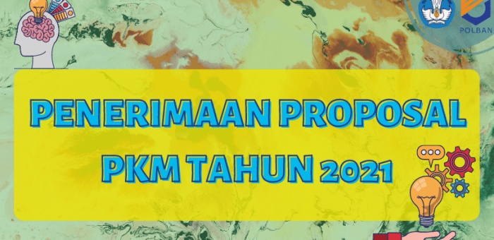 Penerimaan Proposal PKM Tahun 2021