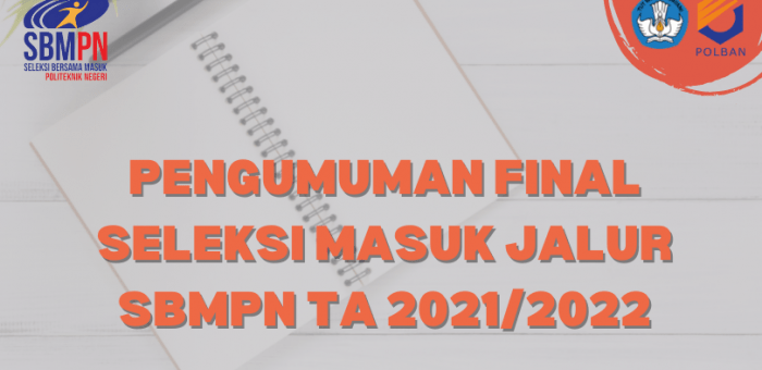 PENGUMUMAN FINAL : JALUR SBMPN TA 2021/2022