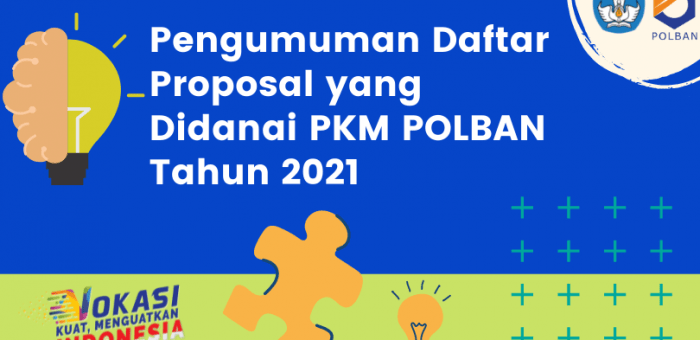 Pengumuman Daftar Proposal yang Didanai PKM POLBAN Tahun 2021