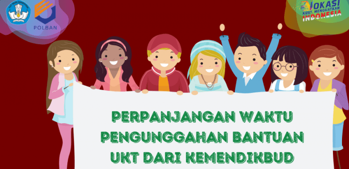 Perpanjangan Waktu Pengunggahan Bantuan UKT dari Kemendikbud