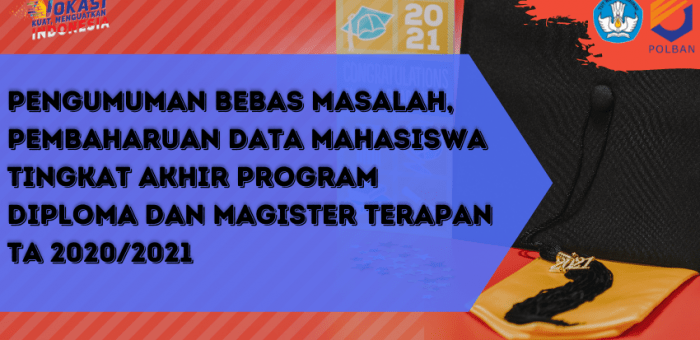 Sidang Yudisium, Bebas Masalah dan Pembaharuan Data untuk Wisuda I Tahun Akademik 2020/2021