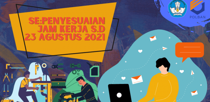 PENYESUAIAN SISTEM KERJA PERPANJANGAN PPKM LEVEL 4 S.D. 23 AGUSTUS 2021