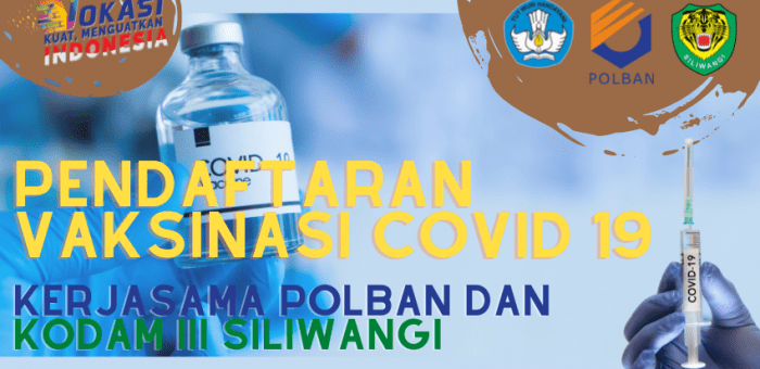 PENDAFTARAN VAKSINASI COVID 19 BAGI MAHASISWA AKTIF TA 2020/2021 DAN CALON MAHASISWA BARU TA 2021/2022