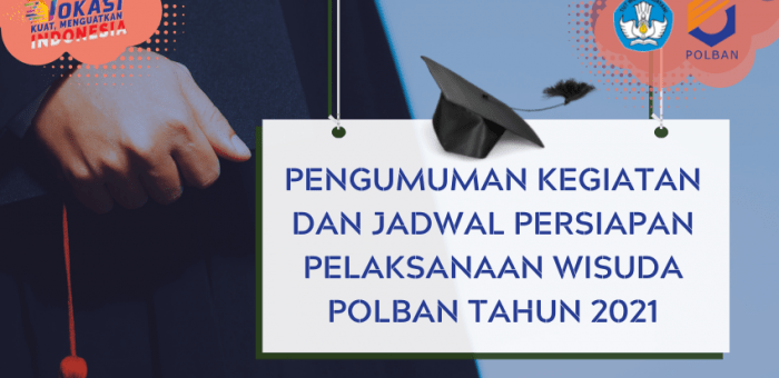Pengumuman Kegiatan dan Jadwal Persiapan Pelaksanaan Wisuda Tahun 2021