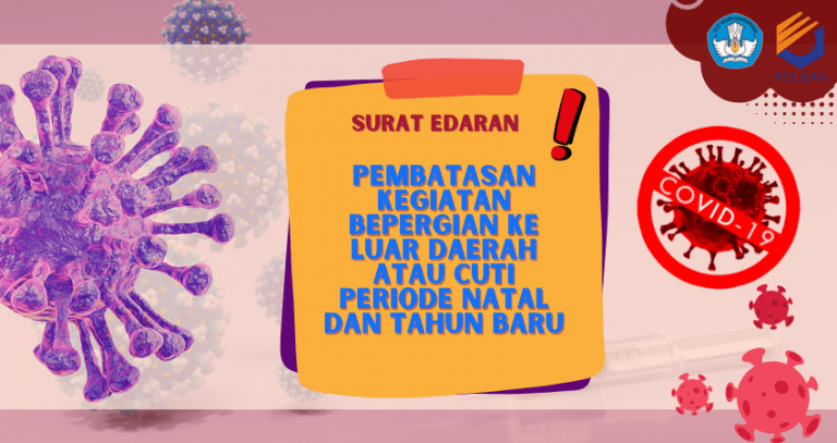 Surat Edaran Pembatasan Kegiatan Bepergian ke Luar Daerah atau Cuti Periode Natal dan Tahun Baru