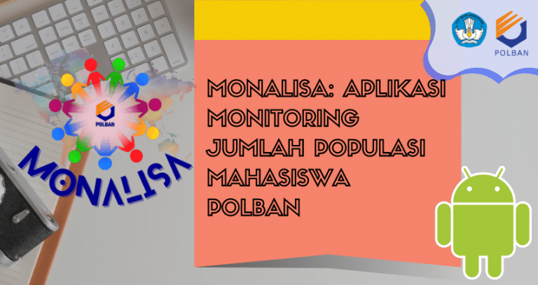 Penggunaan Aplikasi Monalisa Bagi Mahasiswa Aktif POLBAN