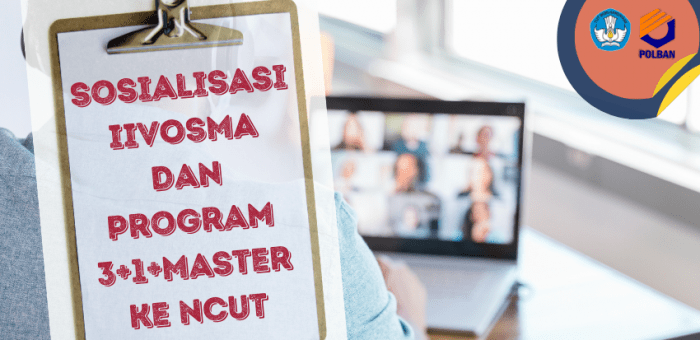 Sosialisasi IIVOSMA dan Program 3+1+Master ke NCUT