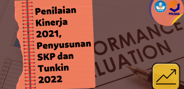 Penilaian Kinerja PNS, Penyusunan SKP dan Penghitungan Tunkin 2022