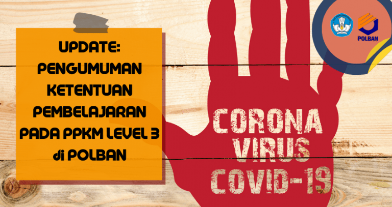 Update : Pengumuman Ketentuan Pembelajaran  Bagi Mahasiswa Aktif TA 2021/2022 Pada PPKM Level 3