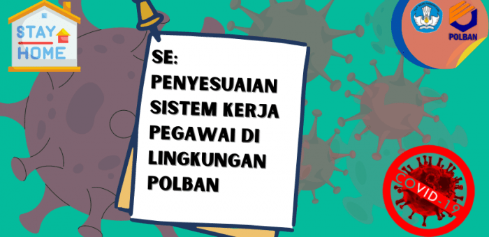 SE: Penyesuaian Sistem Kerja Pegawai di Lingkungan POLBAN