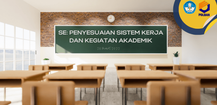 SE: Penyesuaian Sistem Kerja Pegawai dan Pelaksanaan Kegiatan Akademik POLBAN 28 Maret 2022