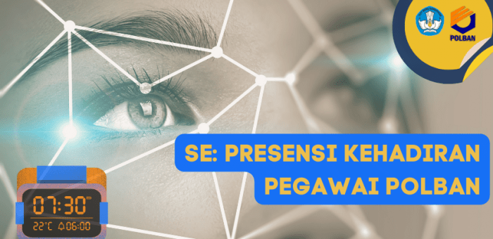 SE : Presensi Kehadiran Bagi Pegawai Polban