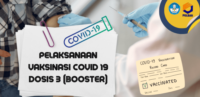 Pelaksanaan Vaksinasi Covid 19 Dosis 3 (Booster) Bagi Pegawai dan Mahasiswa Polban