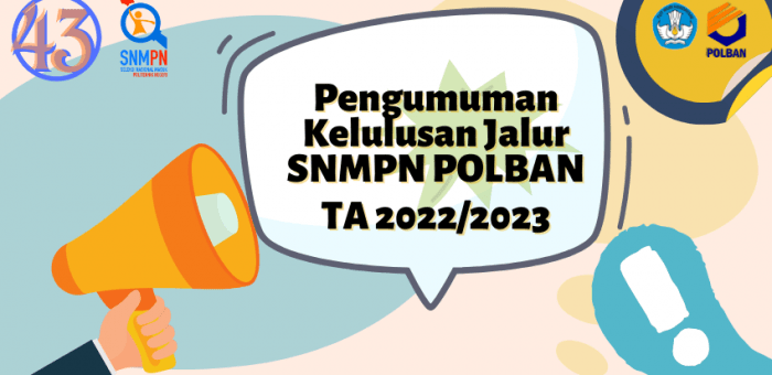 Pengumuman Kelulusan Jalur SNMPN Polban TA 2022/2023