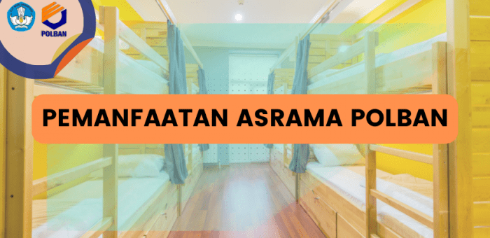 Pemanfaatan Asrama Polban
