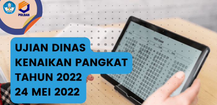 Pelaksanaan Ujian Dinas Tahun 2022