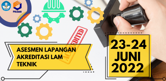 23-24 Juni 2022 : Asesmen Akreditasi LAM Teknik