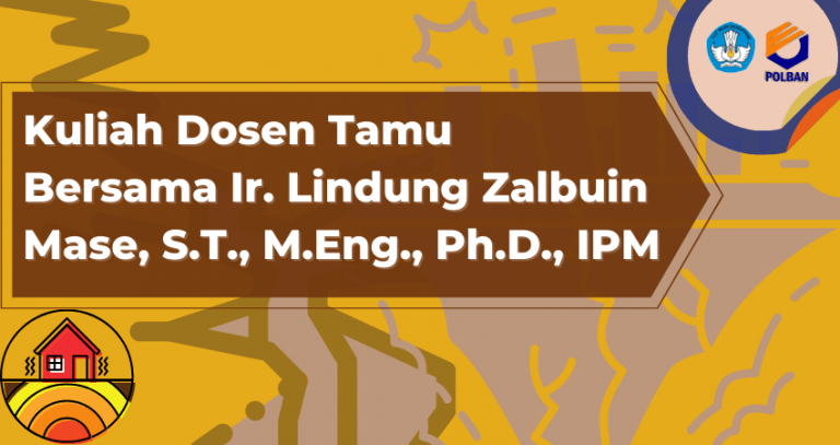 7 Juni 2022 : Kuliah Dosen Tamu Program Studi Teknik Perawatan dan Perbaikan Gedung Bersama Ir. Lindung Zalbuin Mase, S.T.,M.Eng.,Ph.D., IPM