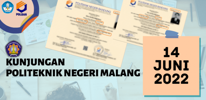 14 Juni 2022 : Kunjungan Politeknik Negeri Malang