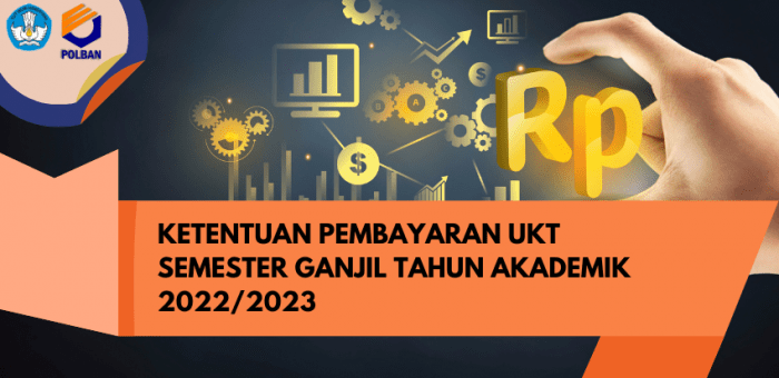 Pembayaran UKT Semester Ganjil Tahun Akademik 2022/2023