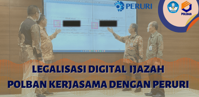 Hai Alumni Polban diseluruh Penjuru Dunia! Mau legalisir Ijazah?? Polban Akan Sediakan Legalisasi Ijazah Digital