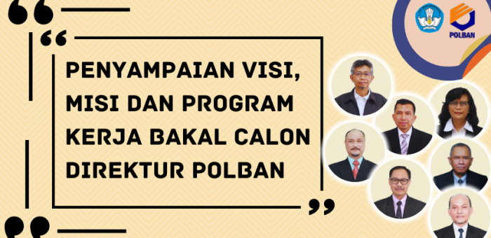 5 Juli 2022 : Penyampaian Visi, Misi dan Program Kerja Bakal Calon Direktur Polban