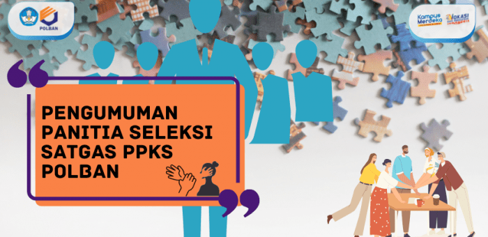 Pengumuman Panitia Seleksi Satgas PPKS Polban