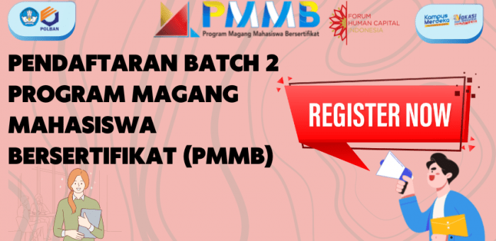 Pendaftaran Batch 2 : Program Magang Mahasiswa Bersertifikat (PMMB)