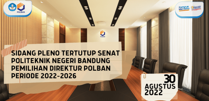 30 Agustus 2022 : Sidang Pleno Tertutup Senat Politeknik Negeri Bandung untuk Pemilihan Direktur Masa Bakti 2022-2026